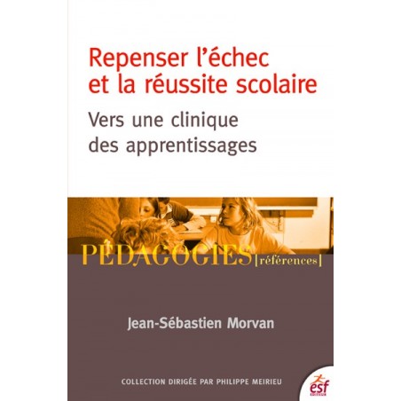 Repenser l’échec et la réussite scolaire