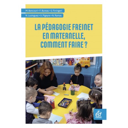 La pédagogie Freinet en maternelle : comment faire ?
