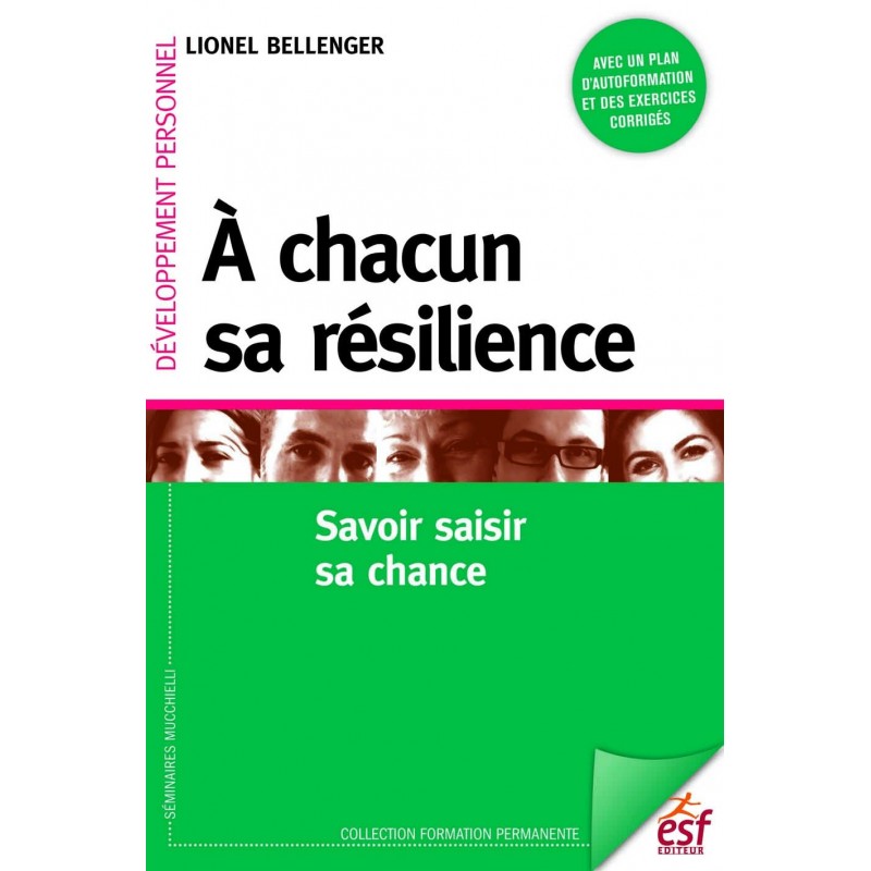 À chacun sa résilience