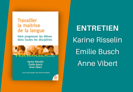 Travailler la maitrise de la langue : entretien avec les autrices